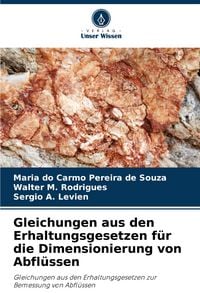 Produktbild: Gleichungen aus den Erhaltungsgesetzen f&uuml;r die Dimensionierung von Abfl&uuml;ssen