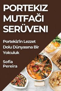 Produktbild: Portekiz Mutfa&iquest;&iquest; Ser&uuml;veni