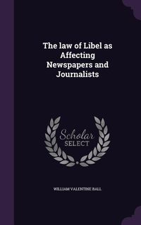 Produktbild: The law of Libel as Affecting Newspapers and Journalists