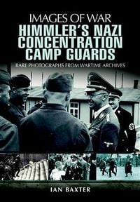 Produktbild: Himmler's Nazi Concentration Camp Guards