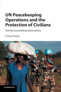 Produktbild: UN Peacekeeping Operations and the Protection of Civilians