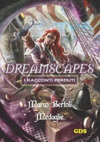 Produktbild: Medaglie- Dreamscapes- I racconti perduti - Volume 20