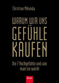 Produktbild: Warum wir uns Gefühle kaufen