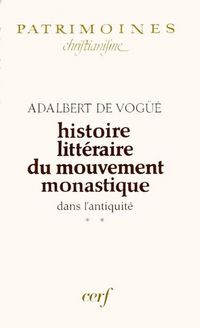 Produktbild: Histoire Litteraire du Mouvement Monastique Dans l'Antiquite, II