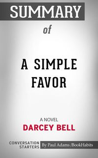Produktbild: Summary of A Simple Favor : A Novel