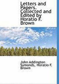 Produktbild: Letters and Papers. Collected and Edited by Horatio F. Brown