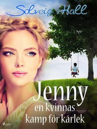 Produktbild: Jenny, en kvinnas kamp f&ouml;r sin k&auml;rlek