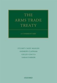 Bild vom Artikel The Arms Trade Treaty: A Commentary vom Autor Andrew Clapham