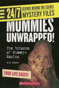 Produktbild: Mummies Unwrapped! (24/7: Science Behind the Scenes: Mystery Files)