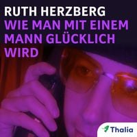 Produktbild: Wie man mit einem Mann glücklich wird (Nur bei uns!)