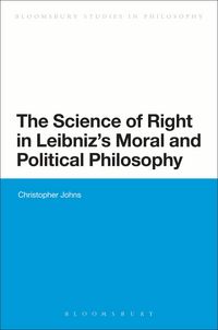 Produktbild: The Science of Right in Leibniz's Moral and Political Philosophy