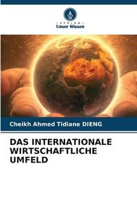 Produktbild: Das Internationale Wirtschaftliche Umfeld