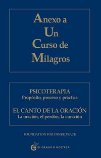 Produktbild: Anexo a un curso de milagros : psicoterapia y el canto de la oraci&oacute;n