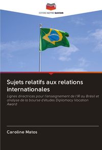 Produktbild: Sujets relatifs aux relations internationales