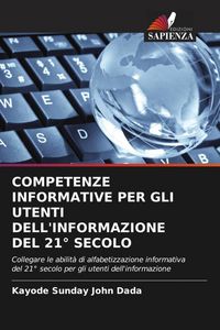 Produktbild: Competenze Informative Per Gli Utenti Dell'informazione Del 21&deg; Secolo