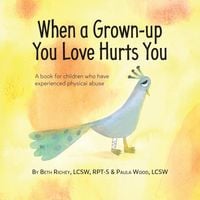 Produktbild: When a Grown-up You Love Hurts You