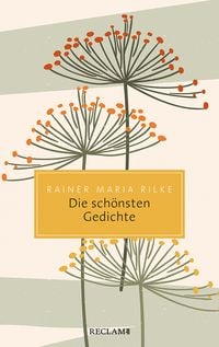 Bild vom Artikel Die schönsten Gedichte vom Autor Rainer Maria Rilke