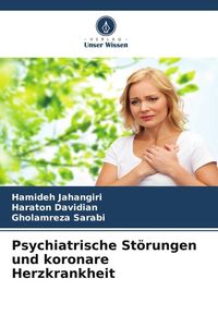 Produktbild: Psychiatrische St&ouml;rungen und koronare Herzkrankheit