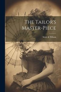 Produktbild: The Tailor's Master-piece