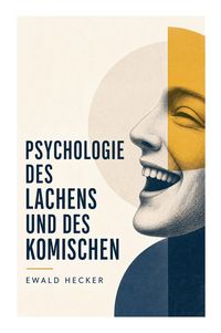 Produktbild: Psychologie des Lachens und des Komischen
