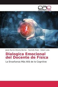 Produktbild: Briceno Barrios, J: Dialogica Emocional del Docente de F&iacute;sic
