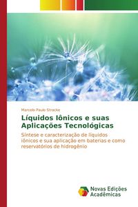 Produktbild: L&iacute;quidos I&ocirc;nicos e suas Aplica&ccedil;&otilde;es Tecnol&oacute;gicas