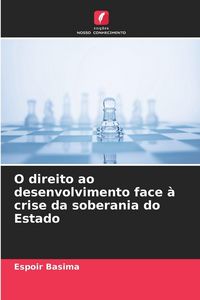 Produktbild: O direito ao desenvolvimento face &agrave; crise da soberania do Estado