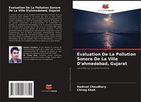 Produktbild: &Eacute;valuation De La Pollution Sonore De La Ville D'ahmedabad, Gujarat