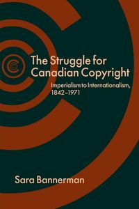 Produktbild: The Struggle for Canadian Copyright