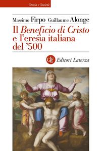 Produktbild: Il 'Beneficio di Cristo' e l'eresia italiana del &iquest;500