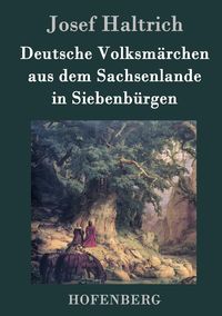 Produktbild: Deutsche Volksm&auml;rchen aus dem Sachsenlande in Siebenb&uuml;rgen