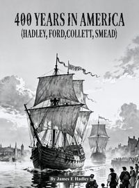 Produktbild: 400 Years In America ( Hadley, Ford, Collett, Smead )