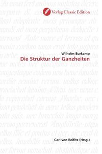 Produktbild: Burkamp, W: Die Struktur der Ganzheiten