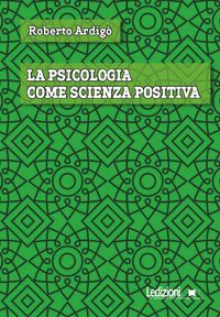 Produktbild: La psicologia come scienza positiva