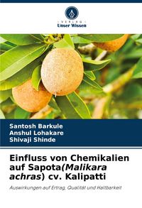 Produktbild: Einfluss von Chemikalien auf Sapota(Malikara achras) cv. Kalipatti