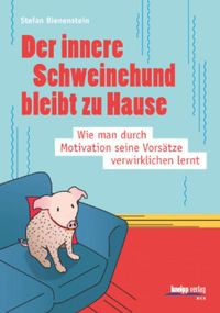 Bild vom Artikel Der innere Schweinehund bleibt zu Hause vom Autor Stefan Bienenstein