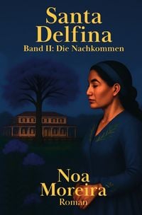 Produktbild: Die Brasilien-Saga / Santa Delfina: Die Nachkommen
