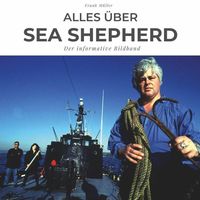 Bild vom Artikel Alles über Sea Shepherd vom Autor Frank Müller