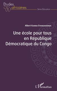 Produktbild: Une &eacute;cole pour tous en R&eacute;publique D&eacute;mocratique du Congo