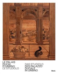 Produktbild: Le Palais Ducal d'Urbino. Le studiolo-Das studiolo des Palazzo Ducale In Urbino