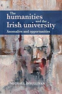 Produktbild: The humanities and the Irish university