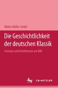 Produktbild: Die Geschichtlichkeit der deutschen Klassik