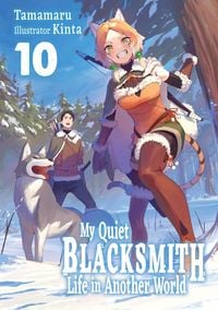 Produktbild: My Quiet Blacksmith Life in Another World: Volume 10 (Light Novel)