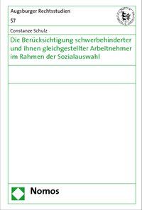 Produktbild: Die Ber&uuml;cksichtigung schwerbehinderter und ihnen gleichgestellter Arbeitnehmer im Rahmen der Sozialauswahl