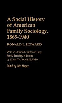 Produktbild: A Social History of American Family Sociology, 1865-1940