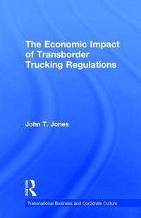 Produktbild: Jones, J: Economic Impact of Transborder Trucking Regulation