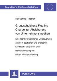 Produktbild: Grundschuld und Floating Charge zur Absicherung von Unternehmenskrediten