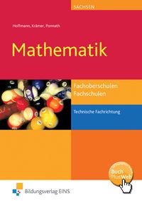 Produktbild: Mathematik f&uuml;r Fachoberschulen und Fachschulen technische Fachrichtungen in Sachsen