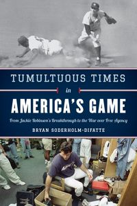 Produktbild: Tumultuous Times in America's Game