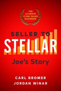 Bild vom Artikel Seller to Stellar: Joe's Story vom Autor Carl Bromer